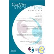 Conflict Resolution Quarterly, Volume 21, No. 4, by Editor:  Tricia S. Jones (Temple Univ.), 9780787976330