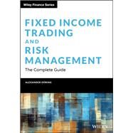 Fixed Income Trading and Risk Management The Complete Guide by During, Alexander, 9781119756330