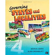 Governing States and Localities by Smith, Kevin B.; Greenblatt, Alan, 9781452226330
