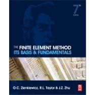 The Finite Element Method: Its Basis and Fundamentals by Zienkiewicz, O. C.; Taylor, R. L.; Zhu, J. Z., 9781856176330