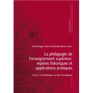 La Pedagogie De L'enseignement Superieur by Colet, Nicole Rege; Berthiaume, Denis, 9783034316330