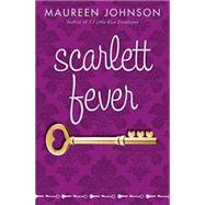 Scarlett Fever by Johnson, Maureen, 9780545096331