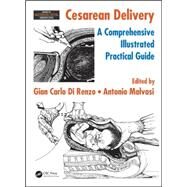 Cesarean Delivery: A Comprehensive Illustrated Practical Guide by Di Renzo; Gian Carlo, 9781482226331