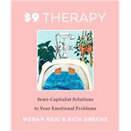 $9 Therapy by Reid, Megan; Greene, Nick, 9780062936332