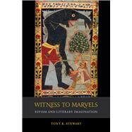Witness to Marvels by Stewart, Tony K., 9780520306332
