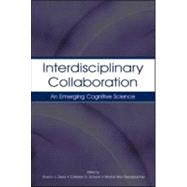 Interdisciplinary Collaboration: An Emerging Cognitive Science by Derry; Sharon J., 9780805836332