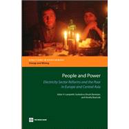 People and Power : Electricity Sector Reforms and the Poor in Europe and Central Asia by Lampietti, Julian A.; Banerjee, Sudeshna Ghosh; Branczik, Amelia, 9780821366332