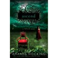 Ascend A Trylle Novel by Hocking, Amanda, 9781250006332