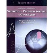 An Introduction to Statistical Problem Solving in Geography by McGrew, J. Chapman, Jr.; Monroe, Charles B., 9781577666332