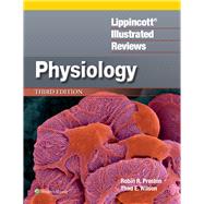 Lippincott Illustrated Reviews: Physiology by Preston, Robin R.; Wilson, Thad E., 9781975196332