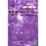 INTERFACIAL PHENOMENA IN DRUG DELIVERY AND TARGETING by Buckton; G., 9783718656332