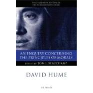 An Enquiry concerning the Principles of Morals A Critical Edition by Hume, David; Beauchamp, Tom L., 9780199266333