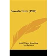 Somali-texte by Schleicher, Adolf Walter; Reinisch, Leo, 9781437066333