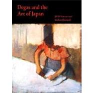 Degas and the Art of Japan by Jill DeVonyar and Richard Kendall, 9780300126334