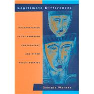 Legitimate Differences by Warnke, Georgia, 9780520216334
