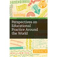 Perspectives on Educational Practice Around the World by Hammond, Sue; Sangster, Margaret Elizabeth Munson, 9781350076334
