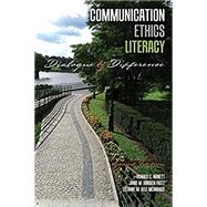 Communication Ethics Literacy by Arnett, Ronald C.; Mcmanus, Leeanne Marian Bell; Fritz, Janie, 9781524936334