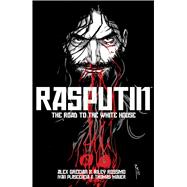 Rasputin 2 by Grecian, Alex; Rossmo, Riley; Plascencia, Ivan; Mauer, Thomas, 9781632156334
