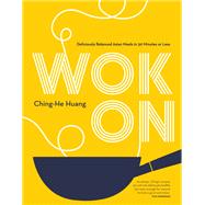 Wok On by Ching-He Huang, 9780857836335