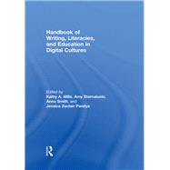 Handbook of Writing, Literacies, and Education in Digital Cultures by Mills; Kathy A., 9781138206335