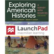 LaunchPad for Exploring American Histories, Combined Volume (Six Months Access) A Survey with Sources by Hewitt, Nancy A.; Lawson, Steven F., 9781319236335
