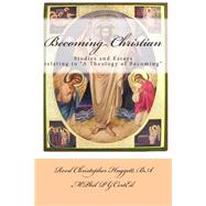 Becoming Christian by Huggett, Christopher, 9781491026335