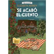 Se acab� el cuento / A Treacherous Tale The cambridge bookshop series by Penney, Elizabeth, 9788410206335