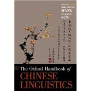 The Oxford Handbook of Chinese Linguistics by Wang, William S-Y; Sun, Chaofen, 9780199856336