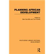 Planning African Development by Norcliffe; Glen, 9780415596336