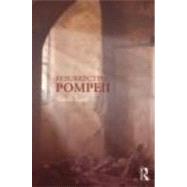 Resurrecting Pompeii by Lazer; Estelle, 9780415666336