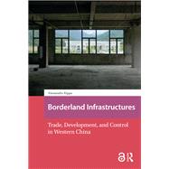 Borderland Infrastructures by Alessandro Rippa, 9781041176336
