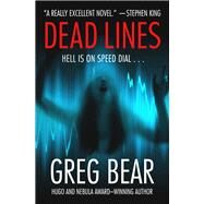 Dead Lines by Greg Bear, 9781504046336