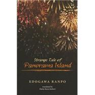 Strange Tale of Panorama Island by Rampo, Edogawa; Gerbert, Elaine Kazu, 9780824836337
