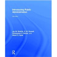 Introducing Public Administration by Shafritz; Jay M., 9781138666337