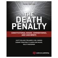The Death Penalty: Constitutional Issues, Commentaries, and Case Briefs by Vollum; Scott, 9781455776337