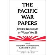 The Pacific War Papers by Goldstein, Donald M., 9781574886337