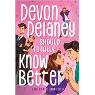 Devon Delaney Should Totally Know Better by Barnholdt, Lauren, 9781665966337