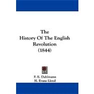 The History of the English Revolution by Dahlmann, F. E.; Lloyd, H. Evans, 9781104446338