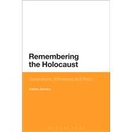 Remembering the Holocaust Generations, Witnessing and Place by Jilovsky, Esther, 9781780936338