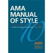AMA Manual of Style A Guide for Authors and Editors by JAMA Network Editors, 9780195176339