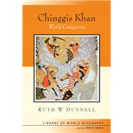 Chinggis Khan (Library of World Biography Series) by Dunnell, Ruth W., 9780321276339
