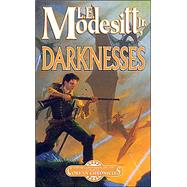 Darknesses The Second Book of the Corean Chronicles by Modesitt, Jr., L. E., 9780765346339