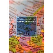 Developments in European Politics by Veronica Anghel, Erik Jones, 9781350336339