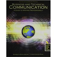 Business and Technical Communication: A Guide to Writing Professionally by Schlobohm, Maribeth; Ryan, Christopher, 9781465276339