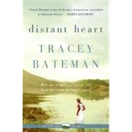 DISTANT HEART by Bateman, Tracey, 9780061246340