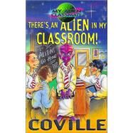 There's an Alien in My Classroom! by Coville, Bruce; Davies, Paul, 9780340736340