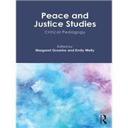 Critical Pedagogy in Peace and Justice Studies by Groarke,Margaret, 9780815346340