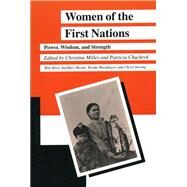 Women of the First Nations by Miller, Christine; National Symposium on Aboriginal Women of Canada; Chuchryk, Patricia, 9780887556340