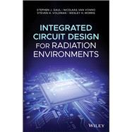 Integrated Circuit Design for Radiation Environments by Gaul, Stephen J.; Van Vonno, Nicolaas; Voldman, Steven H.; Morris, Wesley H., 9781119966340