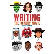 Writing the Comedy Movie by Blake, Marc, 9781501316340
